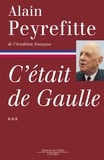 Alain Peyrefitte - C'était de Gaulle Tome 3.
