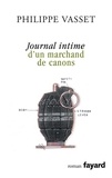 Philippe Vasset - Journal intime d'un marchand de canons.