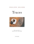 Philippe Delerm - Traces.