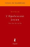  Mipham - L'Opalescent Joyau - Nor-bu ke-ta-ka.