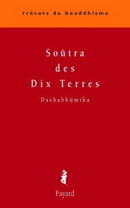  Dashabhûmika - Soûtra des Dix Terres.