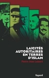 Pierre-Jean Luizard - Laïcités autoritaires en terres d'Islam.