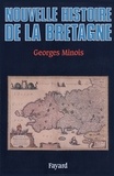 Georges Minois - Nouvelle Histoire de la Bretagne.