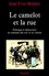 Jean-Yves Mollier - Le camelot et la rue - Politique et démocratie au tournant des XIXe et XXe siècles.