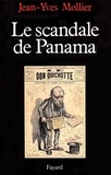 Jean-Yves Mollier - Le Scandale de Panama.
