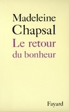 Madeleine Chapsal - Le Retour du bonheur.
