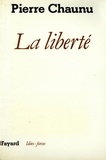 Pierre Chaunu - La Liberté.