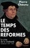 Pierre Chaunu - Le Temps des réformes - La crise de la chrétienté, l'éclatement (1250-1550).