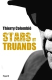 Thierry Colombié - Stars et truands - Showbiz connection.