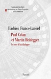 Hadrien France-Lanord - Paul Celan et Martin Heidegger - Le sens d'un dialogue.