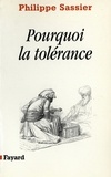 Philippe Sassier - Pourquoi la tolérance.
