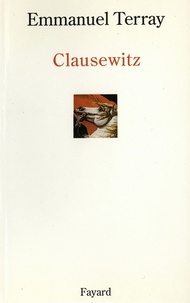 Emmanuel Terray - Clausewitz.