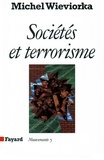 Michel Wieviorka - Sociétés et terrorisme.