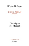 Régine Deforges - Pêle-Mêle, tome 5 - Chroniques de l'Humanité (28 août 2002-3 décembre 2003).