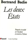 Bertrand Badie - Les Deux Etats - Pouvoir et société en Occident et en terre d'Islam.