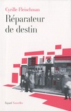 Cyrille Fleischman - Réparateur de destin - Nouvelles.