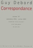 Guy Debord - Correspondance - Volume 0, septembre 1951 - juillet 1957.
