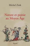 Michelle Zink - Nature et poésie au Moyen Âge.