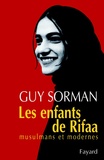 Guy Sorman - Les Enfants de Rifaa - Musulmans et modernes.