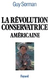 Guy Sorman - La Révolution conservatrice américaine.