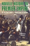 Thierry Lentz - Nouvelle histoire du Premier Empire, tome 4 - Les Cent-Jours : 1815.