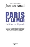 Jacques Attali - Paris et la mer. - La Seine est Capitale.