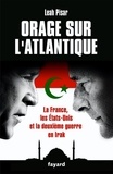 Leah Pisar - Orage sur l'Atlantique - La France, les Etats-Unis face à l'Irak.