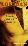  Loredan - Crimes, gondoles et pâtisserie - Les mystères de Venise.
