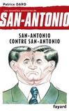 Patrice Dard - Les nouvelles aventures de San-Antonio Tome 10 : San-Antonio contre San-Antonio.
