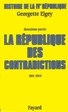 Georgette Elgey - Histoire de la IVe République - La République des contradictions (1951-1954).