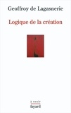 Geoffroy de Lagasnerie - Logique de la création.
