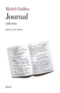 Michel Chaillou - Journal 1987-2012.