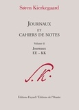 Sören Kierkegaard - Journaux et cahiers de notes - Volume 2, Journaux EE-KK.