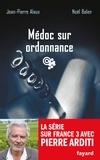 Noël Balen et Jean-Pierre Alaux - Médoc sur ordonnance - Le sang de la vigne, tome 20.