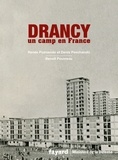 Renée Poznanski et Denis Peschanski - Drancy - Un camp en France.