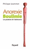 Philippe Jeammet - Anorexie Boulimie - Les paradoxes de l'adolescence.