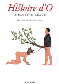 Pauline Réage - Histoire d'O - Précédé de Le Bonheur dans l'esclavage.