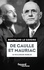 Bertrand Le Gendre - De Gaulle et Mauriac - Le dialogie oublié.