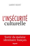 Laurent Bouvet - L'insécurité culturelle.