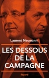 Laurent Neumann - Les dessous de la campagne présidentielle.