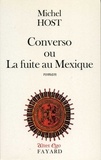 Michel Host - Converso ou La fuite au Mexique.