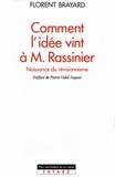 Florent Brayard - Comment l'idée vint à M. Rassinier - Naissance du révisionnisme.
