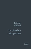 Brigitte Giraud - La Chambre des parents.