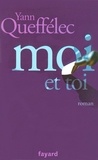 Yann Queffélec - Moi et Toi.