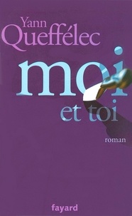 Yann Queffélec - Moi et Toi.