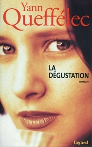 Yann Queffélec - La dégustation.
