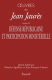 Jean Jaurès - Oeuvres - Tome 8, Défense Républicaine et participation ministérielle (1899-1902).