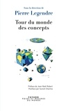 Pierre Legendre - Tour du monde des concepts.