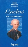 René Pomeau - Laclos ou le paradoxe.