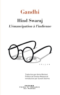  Gandhi - Hind Swaraj - L'émancipation à l'indienne.